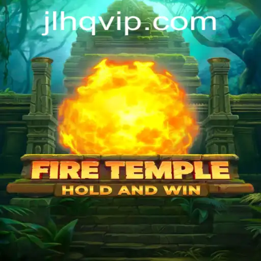 Exploring the Thrilling World of FireTemple: A Unique Gaming Experience