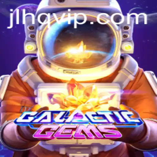 Discover the Thrilling Universe of GalacticGems